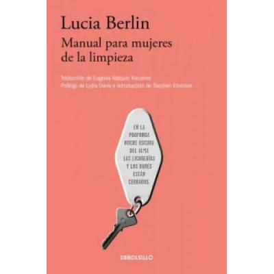 Manual para mujeres de la limpieza /A Manual for Cleaning Women: Selected Stories | Lucia Berlin
