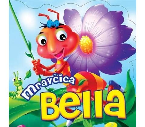 Mravčica Bella