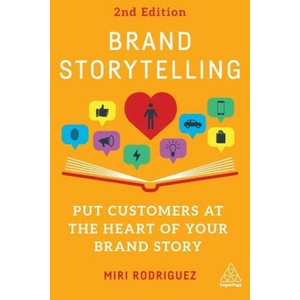 Brand Storytelling | Miri Rodriguez (ISBN: 9781398610088)