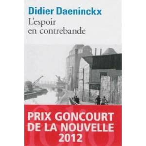 L'espoir en contrebande (Prix Goncourt de la nouvelle 2012) | Didier Daeninckx (2014)