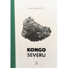 Kongo severu - Oblasti, kde nic není - Jiří Černý
