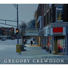 Gregory Crewdson - G. Crewdson, J. Lethem