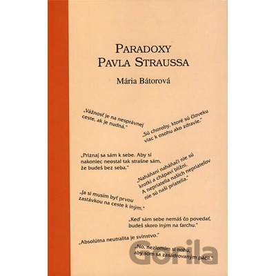 Paradoxy Pavla Straussa - Mária Bátorová