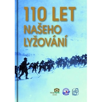 110 let našeho lyžování - Kolektiv autorů