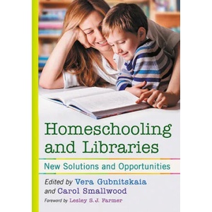 Homeschooling and Libraries | Vera Gubnitskaia (ISBN: 9781476674902)