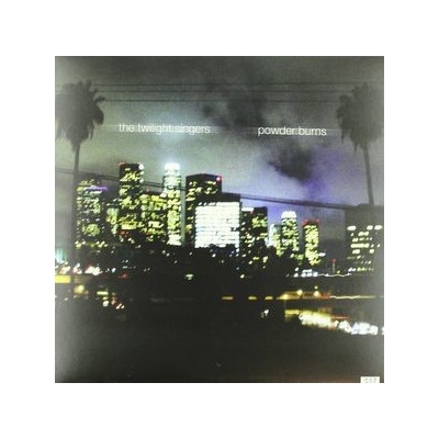 TWILIGHT SINGERS: POWDER BURNS LP