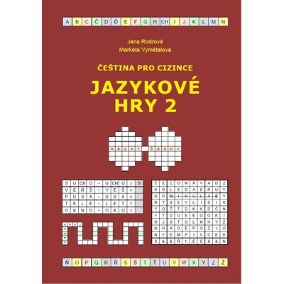 Čeština pro cizince - Jazykové hry 2 - Markéta Vymětalová, Jan Rodrová