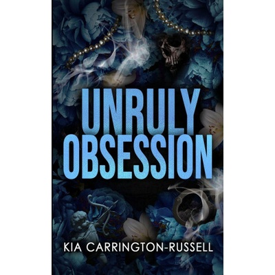 Unruly Obsession