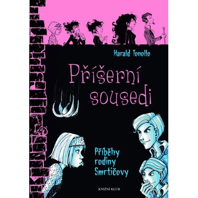 Smrtičovi 5: Příšerní sousedi - Harald Tonollo