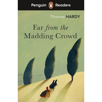 Far from the Madding Crowd - Thomas Hardy