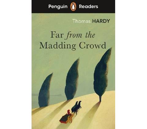 Far from the Madding Crowd - Thomas Hardy
