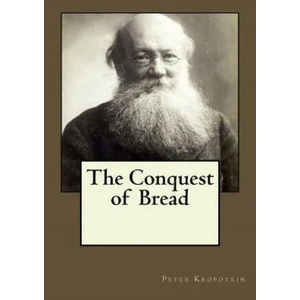 The Conquest of Bread (ISBN: 9781546770046)