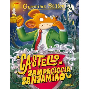 Il castello di Zampaciccia Zanzamiao | Geronimo Stilton (2017)