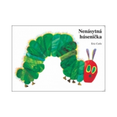 Nenásytná húsenička | Eric Carle
