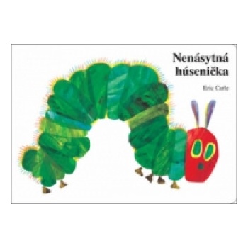 Nenásytná húsenička | Eric Carle