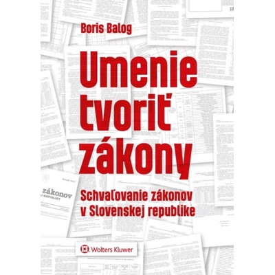 Umenie tvoriť zákony Schvaľovanie zákonov v SR