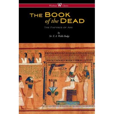Egyptian Book of the Dead | E. A. Wallis Budge