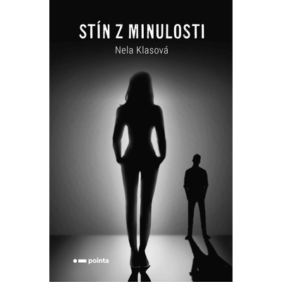 Stín z minulosti - Nela Klasová