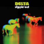 Delta - Slippin'Out (2 LP) (5051142058829)