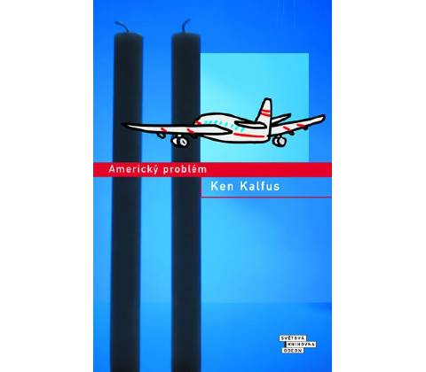 Americký problém - Ken Kalfus