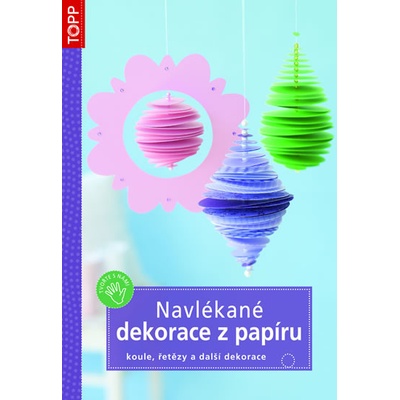Navlékané dekorace z papíru