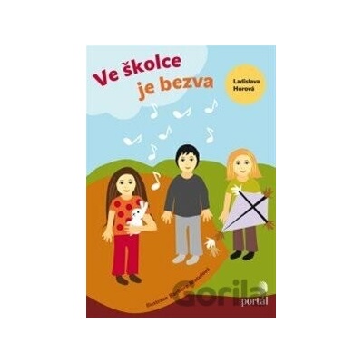 Ve školce je bezva - Ladislava Horová