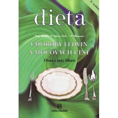 Medica info s.r.o. Choroby ledvin a močových cest - Diety a rady lékaře