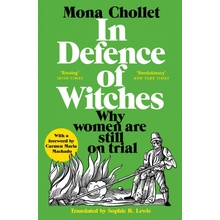 In Defence of Witches - Mona Chollet