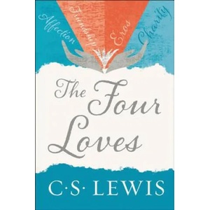 The Four Loves (ISBN: 9780062565396)