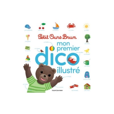 Mon premier dico illustré Petit Ours Brun