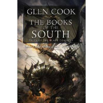 The Books of the South: Tales of the Black Company: Tales of the Black Company Cook GlenPaperback