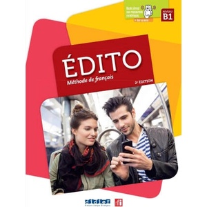 Edito B1 - édition 2018 - Livre + didierfle. app | Marion DUFOUR, Julie MAINGUET, Eugénie MOTTIRONI, Sergueï Opatski, Marion Perrard, Ghislaine TABAREAU (ISBN: 9782278111473)