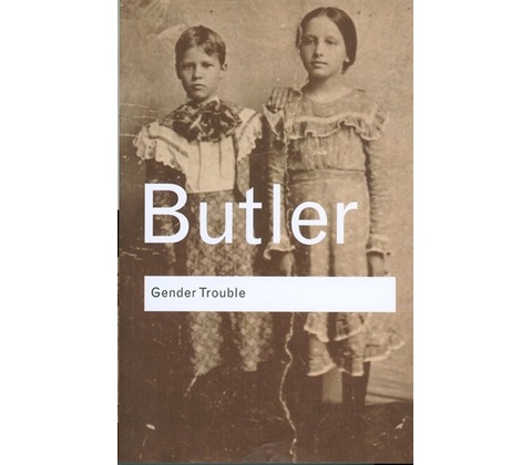 Gender Trouble