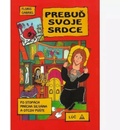 Prebuď svoje srdce