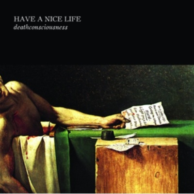 Deathconsciousness - Have a Nice Life LP