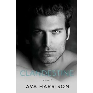 Clandestine | Ava Harrison (ISBN: 9780999349809)
