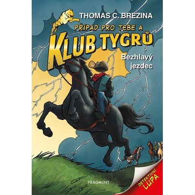 Klub Tygrů - Bezhlavý jezdec - Thomas Conrad Brezina