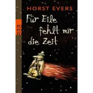 Für Eile fehlt mir die Zeit | Horst Evers (2012)