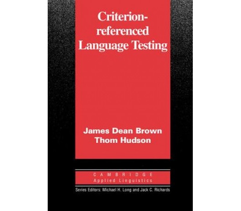 Criterion-Referenced Language Testing