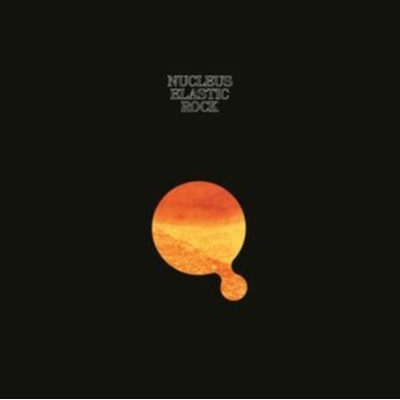 Nucleus - Elastic Rock LP