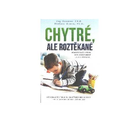 Chytré, ale roztěkané