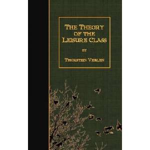 The Theory of the Leisure Class | Thorstein Veblen (ISBN: 9781508635086)