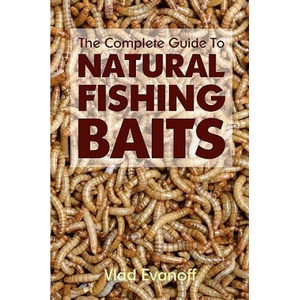 The Complete Guide To Natural Fishing Baits (ISBN: 9781438287003)