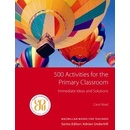 500 Activities for the Primary Classroom