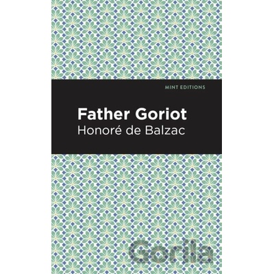 Father Goriot - Honore de Balzac