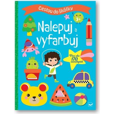 Cestou do škôlky Nalepuj a vyfarbuj 3+