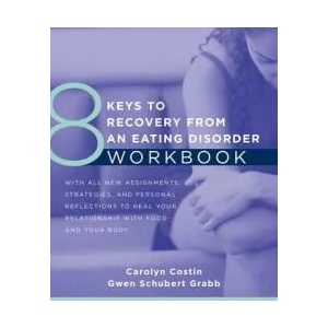 8 Keys to Recovery from an Eating Disorder Workbook | Carolyn Costin, Gwen Schubert Grabb (ISBN: 9780393711288)