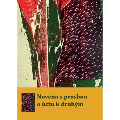 Novéna s prosbou o úctu k druhým - Michal Altrichter
