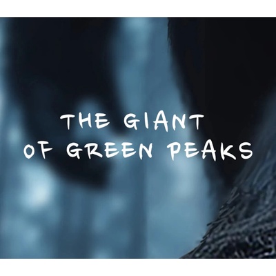 Campfire Stories: The Giant of Green Peaks
