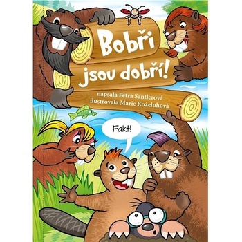 Bobři jsou dobří! - Petra Santlerová